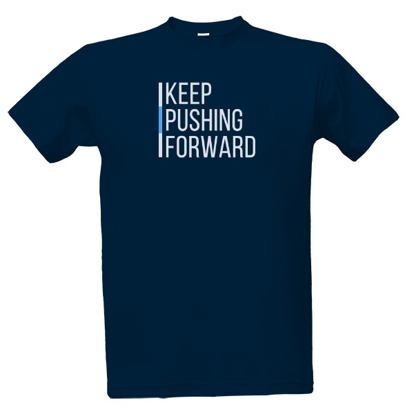 Keep Pushing Forward
