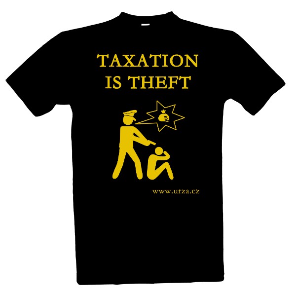 Tričko s potlačou Taxation Is Theft Logo (MB)